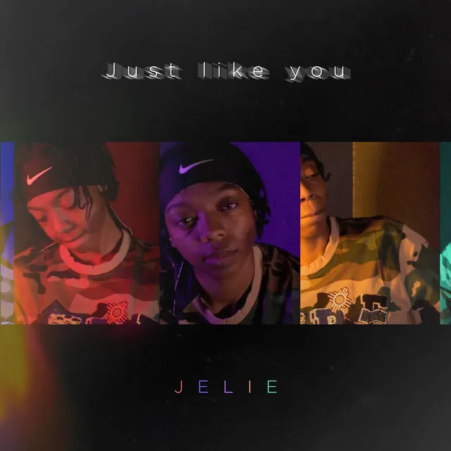 Just Like You