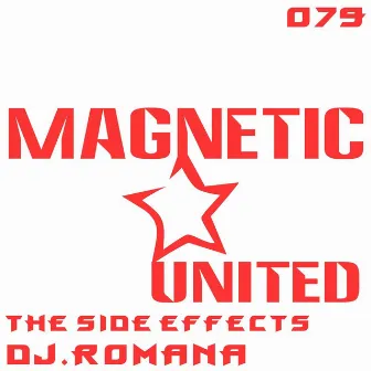 The Side Effects by Dj Romana