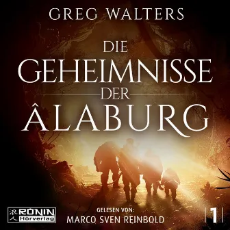 Die Geheimnisse der Âlaburg [Die Farbseher Saga, Band 1 (ungekürzt)] by Greg Walters