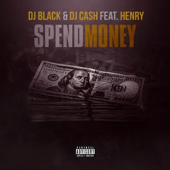 Spend Money by DJ Cash