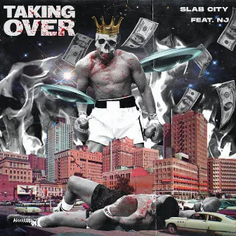 Taking Over by Slab City