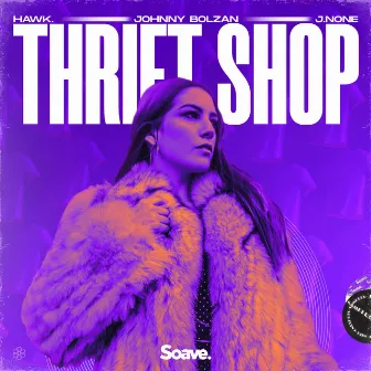 Thrift Shop by Johnny Bolzan