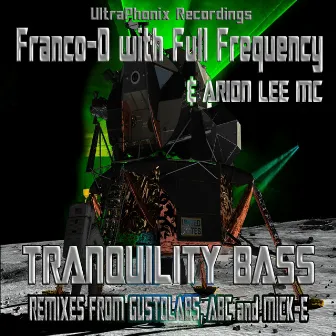 Tranquility Bass (feat. Arion Lee Mc) by Full Frequency