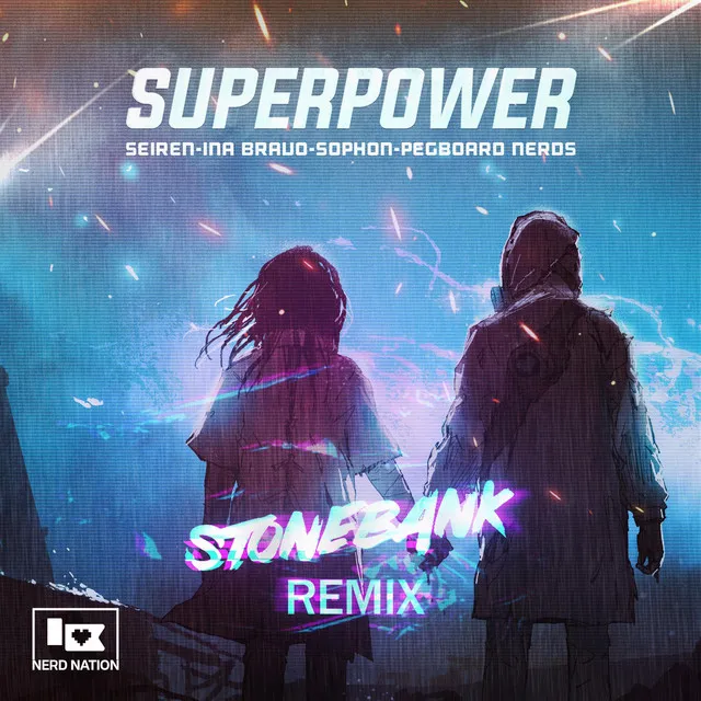 Superpower - Stonebank Remix