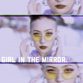 Girl In The Mirror. by Scary Jeri