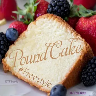 Pound Cake (Freestyle) by Otf Nunu