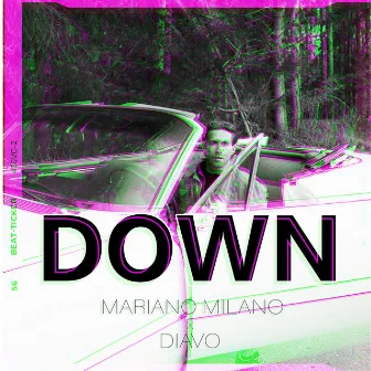 Down by Mariano Milano