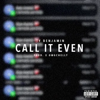 Call It Even by Ty Benjamin