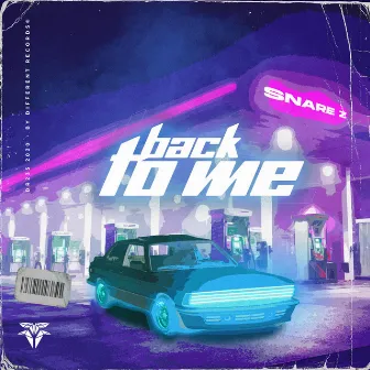 Back To Me by Snare Z