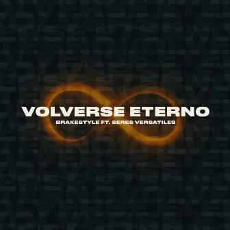 Volverse Eterno by Brakestyle