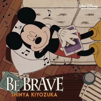 BE BRAVE by Shinya Kiyozuka