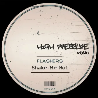 Shake Me Hot by The Flashers