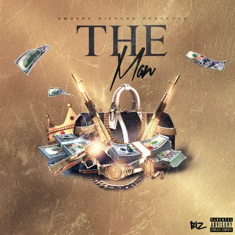 The Man by Deezy Barz