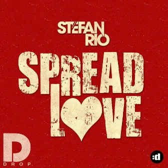 Spread Love by Stefan Rio