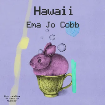 Hawaii (from “At home with the kids”) by 