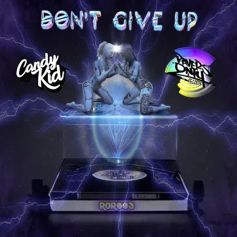 Don't Give Up by Candy Kid