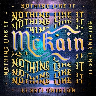 Nothing Like It by McKain