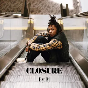 CLOSURE by By:bj