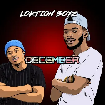 December by Loktion Boyz