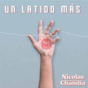 Un Latido Más by Nicolas Chandia