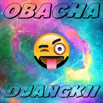 Djangkii by Obacha