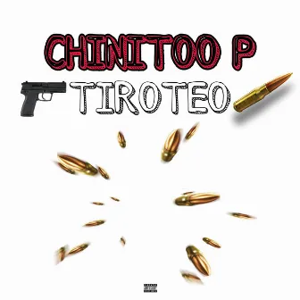 TIROTEO by Chinitoo P