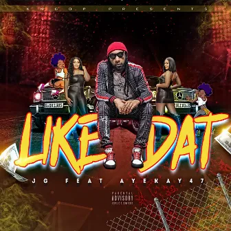 Like Dat by JG