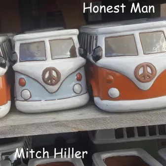 Honest Man by Mitch Hiller