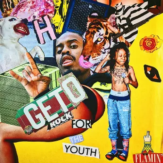 Geto Rock for the Youth by 