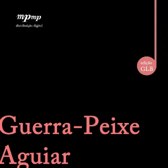 Guerra-Peixe | Aguiar by Alda de Mattos