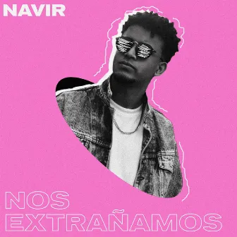 Nos Extrañamos by Navir