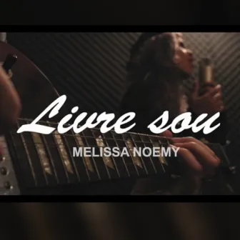 Livre Sou by Melissa Noemy