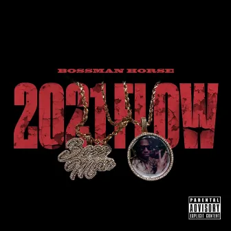 2021 Flow by Bossman Horse