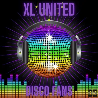 Disco Fans by XL United