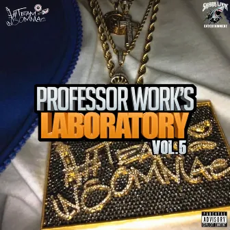 Professor Work's Laboratory, Vol. 5 by Chucky Workclothes