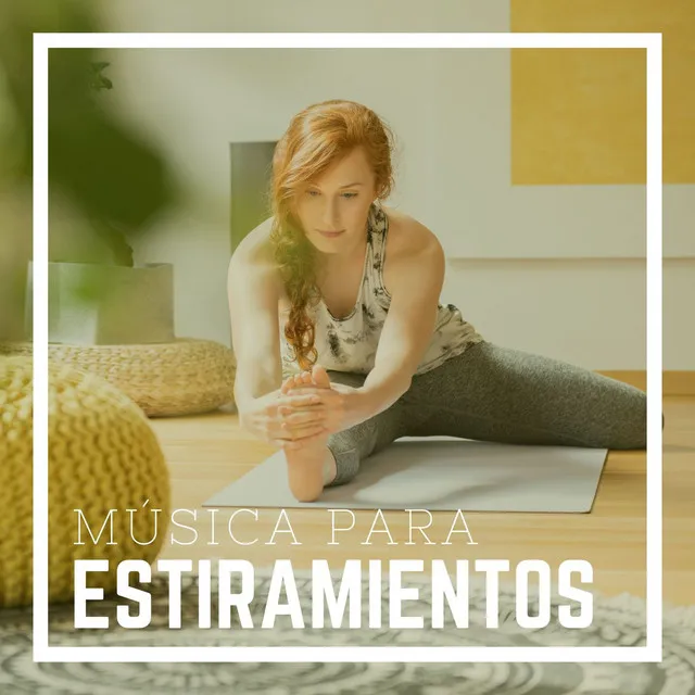 Música para Estiramientos: Fondo Musical Relajante para Pilates, Yoga, Relajación Después de Hacer Deporte