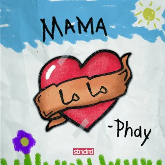 MAMA by Phay