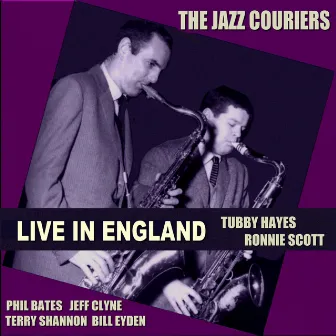 The Jazz Couriers Live in England by The Jazz Couriers