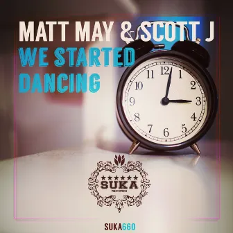 We Started Dancing by Matt May