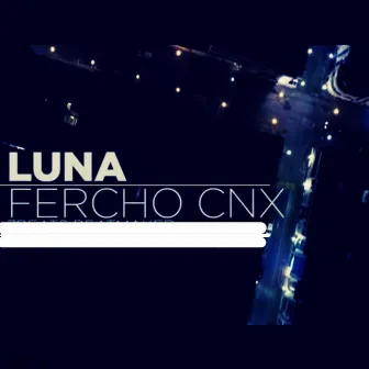 Luna by Fercho Cnx