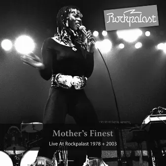 Live At Rockpalast (Grugahalle Essen, 04.03.1978 & Burg Satzvey, 20.07.2003) by Mother's Finest