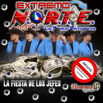 La Fiesta de los Jefes by Extremo Norte (La Furia Potosina)