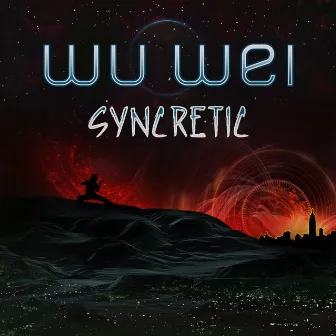 Syncretic by Wu Wei