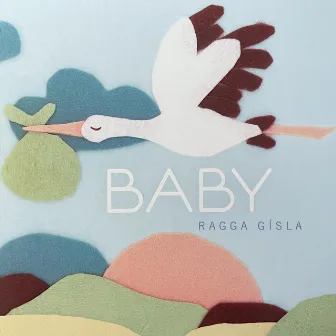 Baby by Ragga Gísla