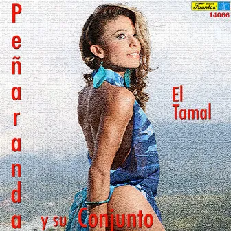 El Tamal by Peñaranda y Su Conjunto