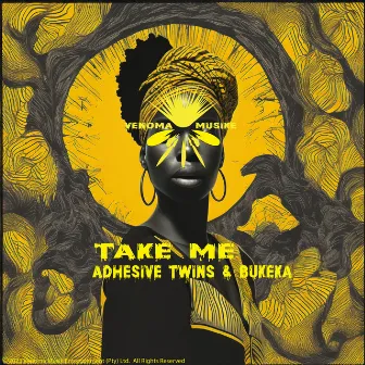 Take Me by AdhesiveTwins