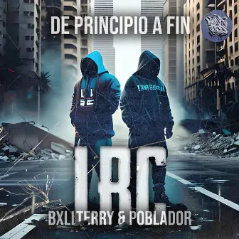 De Principio a Fin by Bxllterry LRC