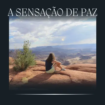 A Sensação de Paz by Calma