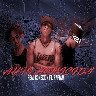 Auto Homicida by Real Conexion