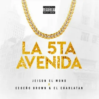 La 5Ta Avenida by Cedeño Brown